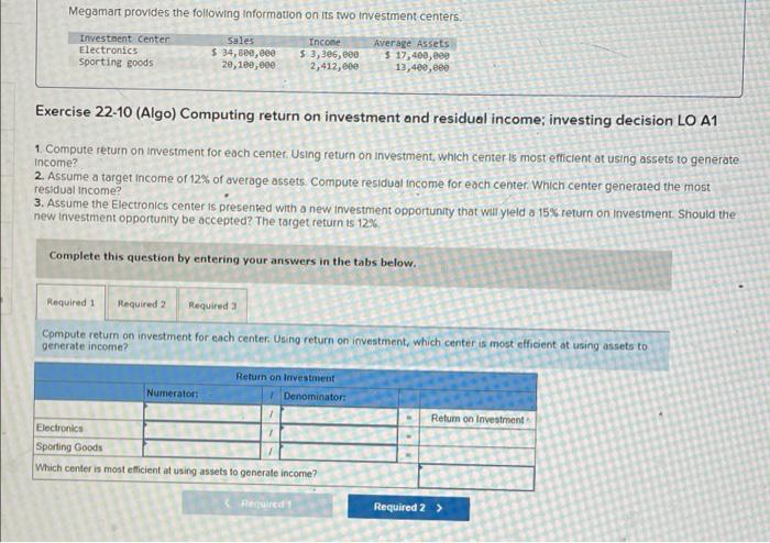 Megamart provides the following information on its two investment centers